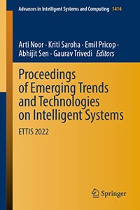 Proceedings of Emerging Trends and Technologies on Intelligent Systems