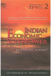 Indian Economic Superpower: Fiction or Future