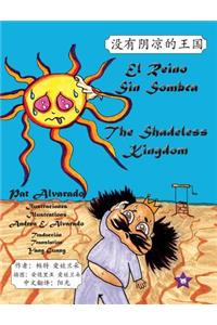 El reino sin sombra * The Shadeless Kingdom