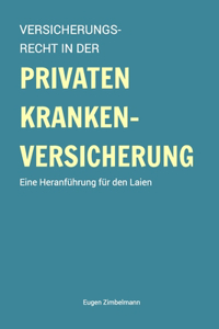 Versicherungsrecht in der privaten Krankenversicherung