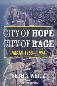 City of Hope, City of Rage