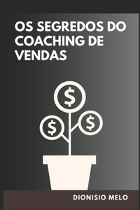 Os Segredos do Coaching de Vendas