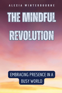 Mindful Revolution