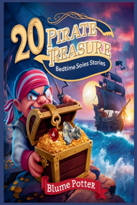 20 Pirate Treasure Bedtime Stories For Kids Age 3 - 8