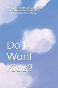 Do I Want Kids?