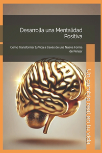 Desarrolla una Mentalidad Positiva