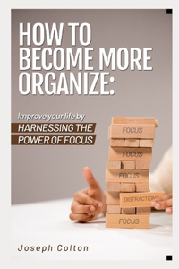 How to become more organize