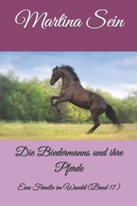 Biedermanns und ihre Pferde