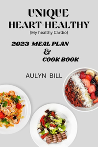 Heart-Healthy Meal Plan & Cook Book