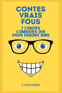 Contes vrais fous