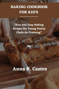 Baking Cookbook for Kid's