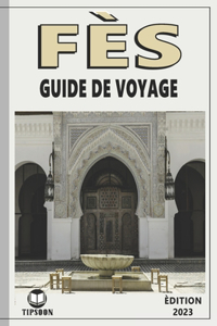 Fès Guide De Voyage