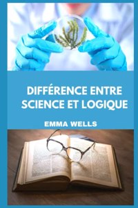 Différence Entre Science Et Logique