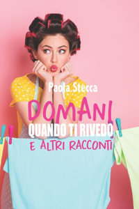Domani Quando Ti Rivedo