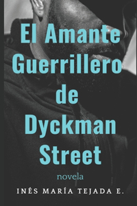 El Amante Guerrillero de Dyckman Street