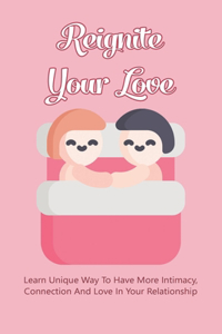 Reignite Your Love