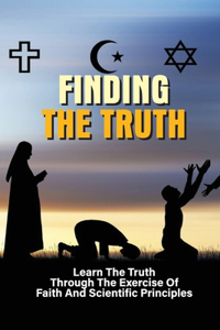 Finding The Truth