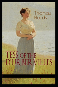 Tess of the d'Urbervilles Annotated