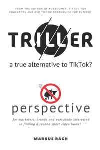 TRILLER a true alternative to TikTok?