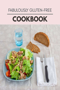 Fabulously Gluten-free Cookbook