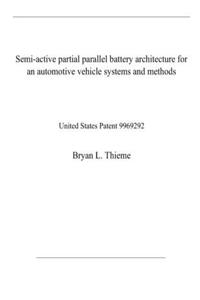 Semi-active partial parallel battery architecture for an automotive vehicle systems and methods