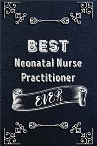 BEST Neonatal Nurse Practitioner EVER