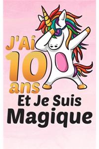 J'ai 10 ans et je suis magique