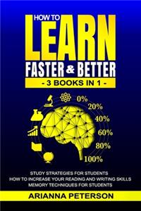 How to Learn Faster & Better