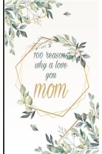 100 Reasons Why I Love You Mom