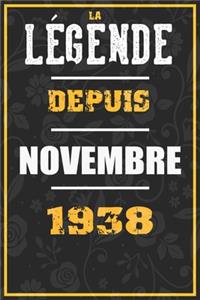 La Légende Depuis NOVEMBRE 1938