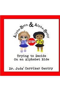 Trying to Decide on an Alphabet Ride