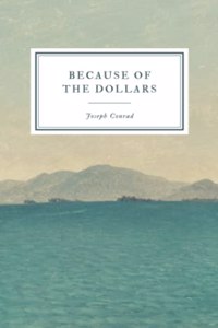 Because of the Dollars