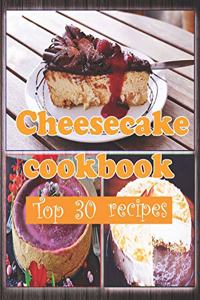 Cheesecake cookbook Top 30 recipes