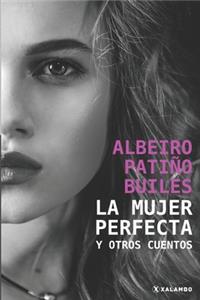 La mujer perfecta y otros cuentos