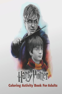Harry Potter Coloring Activity Book For Adults