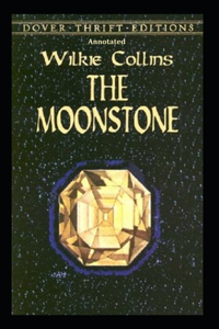 The Moonstone Annotated