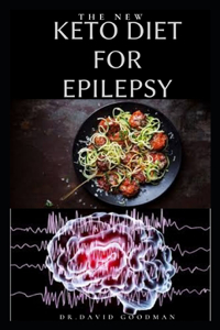 The New Keto Diet for Epilepsy