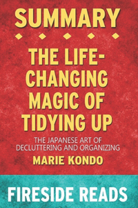 Summary of The Life-Changing Magic of Tidying Up