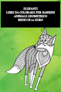 Libri da colorare per bambini - Meno di 10 euro - Animale geometrico - Elefanti