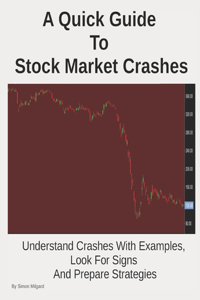 Quick Guide To Stock Market Crashes