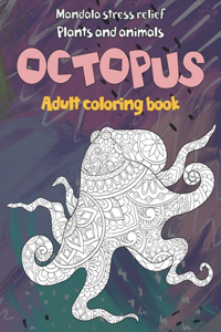 Adult Coloring Book Plants and Animals - Mandala Stress Relief - Octopus