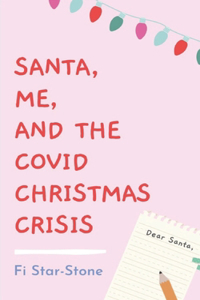 Santa, Me and the Covid Christmas Crisis!