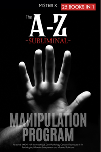 A-Z Subliminal Manipulation Program