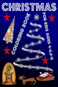 Christmas Coloring Book for Kids ages 4-6,6-8