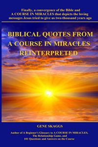 Biblical Quotes from A Course in Miracles Reinterpreted