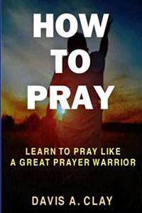 How To Pray