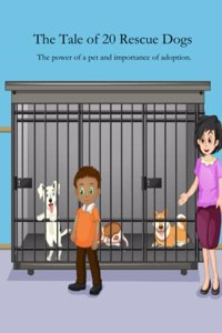 The Tale of 20 Rescue Dogs