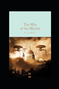 The War of the Worlds Annotated