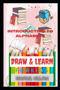 Introduction to Alphabets: Draw and Learn