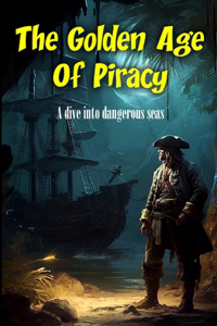 Golden Age Of Piracy